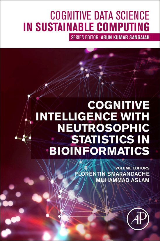 Cognitive Intelligence with Neutrosophic Statistics in Bioin ... - cover
