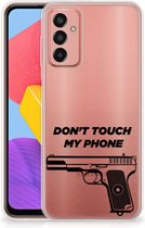 Back Case Siliconen Hoesje Geschikt voor Samsung Galaxy M13 | M23 Telefoonhoesje Pistol Don't Touch My Phone