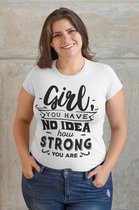 Rick & Rich Memes tshirt - T-shirt XXL - Girl you have no idea how strong you are shirt - dames t shirts met ronde hals - Funny tshirt - dames shirt korte mouw - Grappig shirt - Motivation tshirt - shirt met opdruk