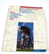 Alle toeristische fietsroutes in Nederland - 101 geselecteerde routebeschrijvingen en een complete routecatalogus