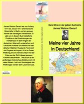 gelbe Buchreihe 204 - James Watson Gerard: Meine vier Jahre in Deutschland – Band 204e in der gelben Buchreihe – bei Jürgen Ruszkowski