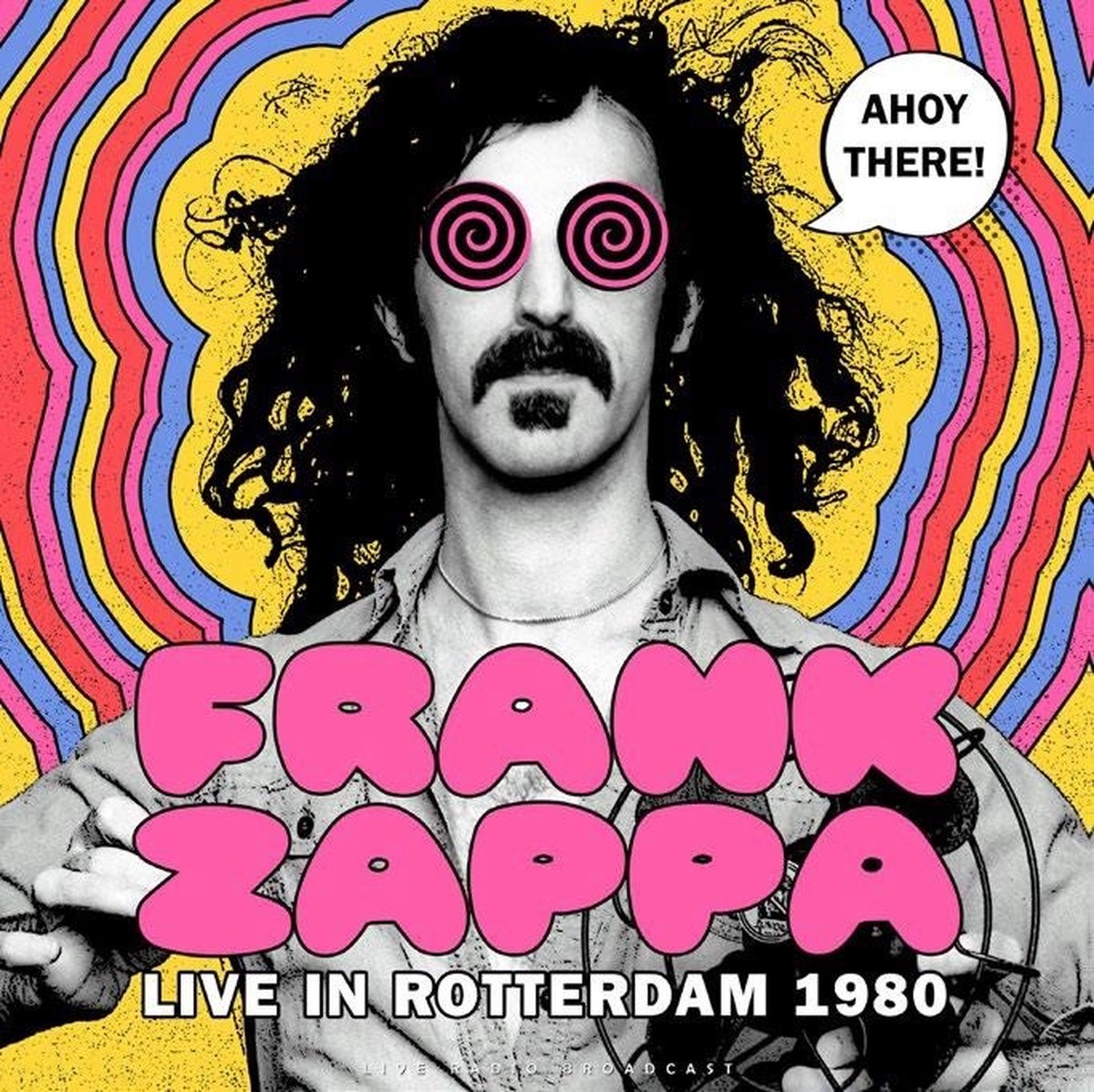 Frank Zappa - Ahoy There! Live In Rotterdam 1980 (Part 1) (LP)