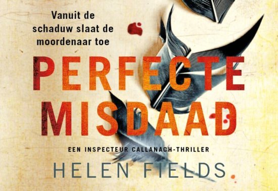 D.I. Callanach 5 - Perfecte misdaad, Helen Fields | 9789049808747