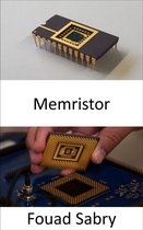 Emerging Technologies in Electronics 6 - Memristor