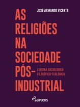 As religiões na sociedade pós-industrial: leituras sociológico-filosófico-teológica