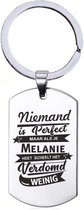 Niemand Is Perfect - Melanie - RVS Sleutelhanger