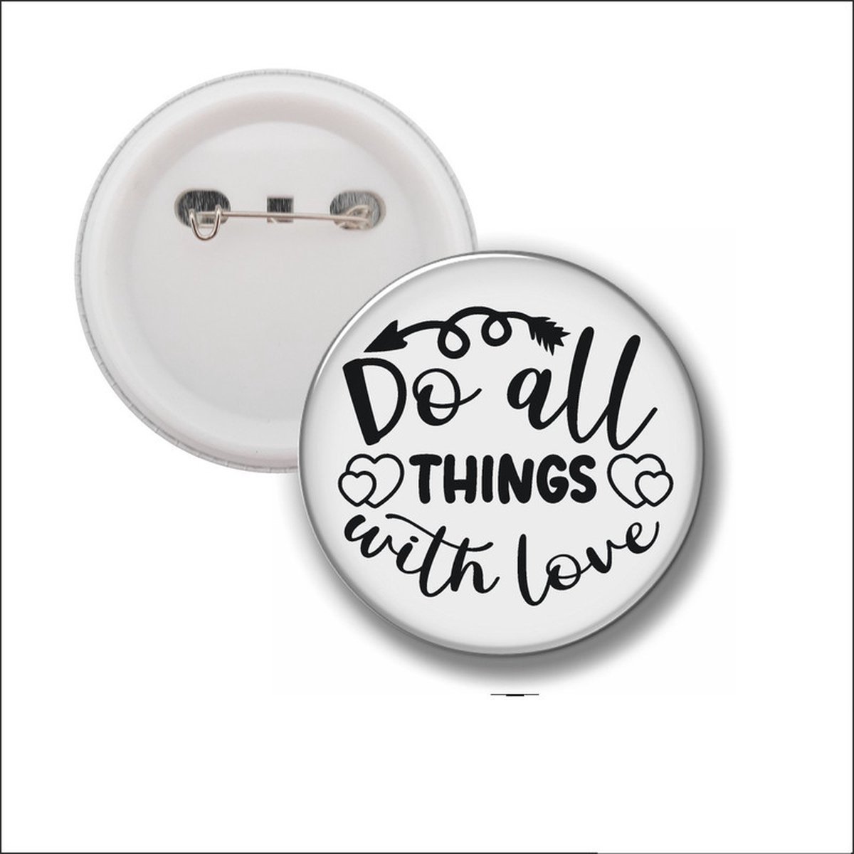 Button Met Speld 58 MM - Do All Things With Love