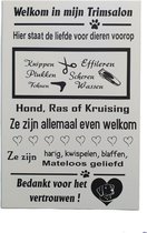 Tekstbord - Trimsalon - Spreuken -Wall Quote - Honden - Katten - Dieren - Handgemaakt