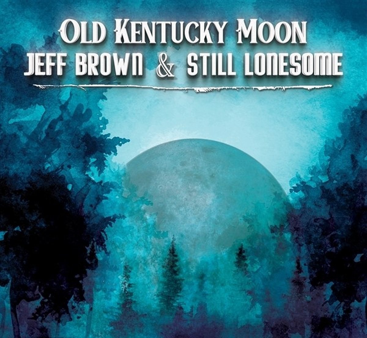 Jeff Brown & Still Lonesome - Old Kentucky Moon (CD)