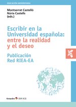 Educación Universitaria - Escribir en la Universidad española: entre la realidad y el deseo