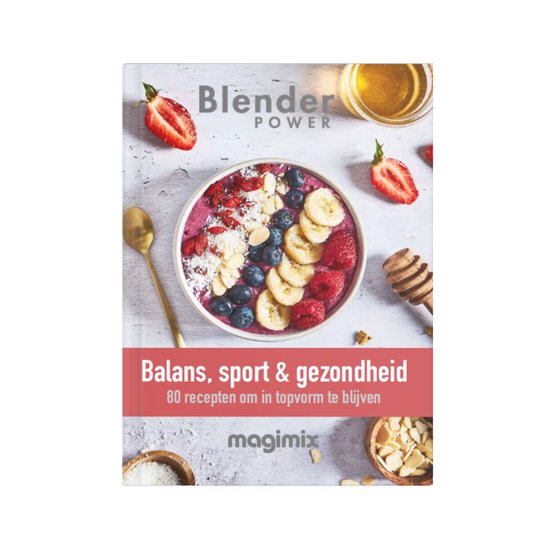 Foto: Magimix blender receptenboek sport balans gezondheid