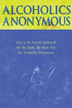 Alcoholics Anonymous - Big Book