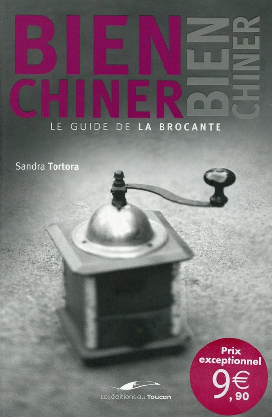 ISBN Bien Chiner; Le Guide De La Brocante, Kunst & design, Frans, Paperback