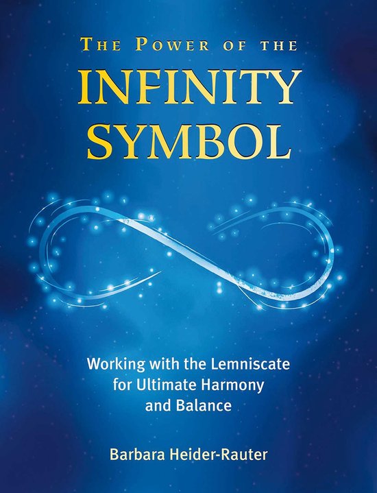 ISBN The Power of the Infinity Symbol, Anglais, Livre de poche, 128 pages