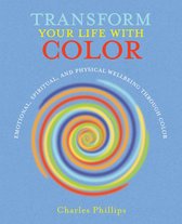 Transform Your Life With Color