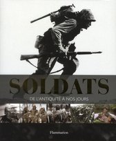 ISBN Soldats, De L'Antiquite A Nos Jours, Geschiedenis, Frans, Paperback