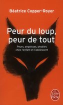 Peur du loup, peur de tout