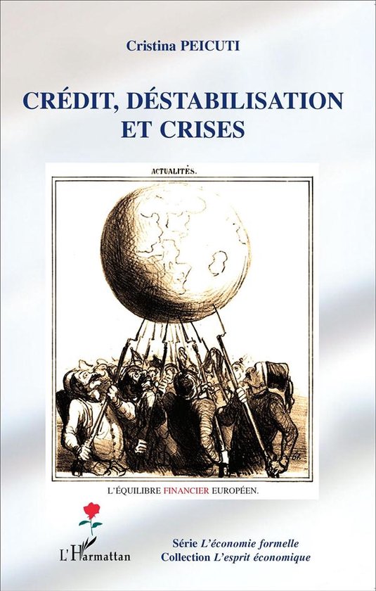 Crédit, déstabilisation et crises, Cristina Peicuti | 9782296121928 ...