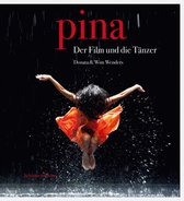 Pina - The Film and The Dancers