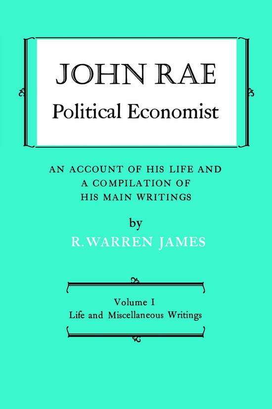 Heritage- John Rae Political Economist: an Account of His Li ... - cover