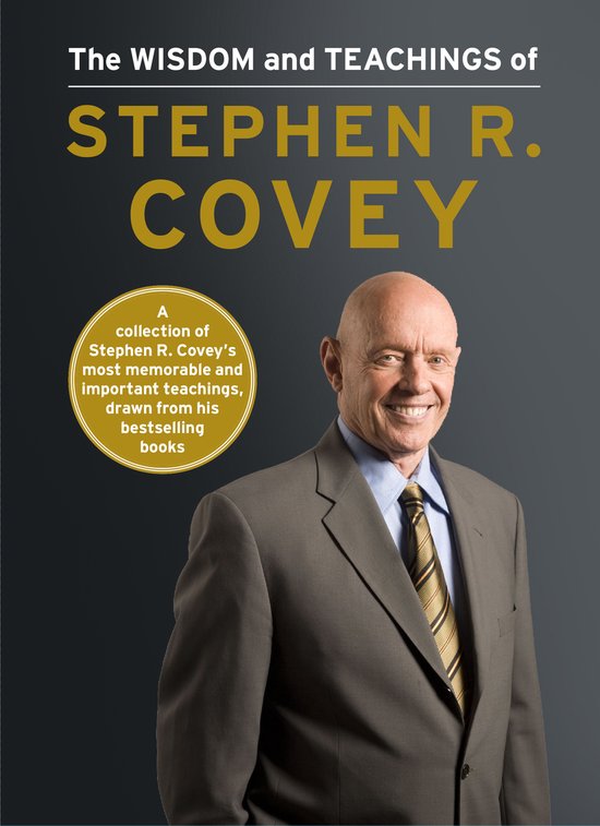 The Wisdom and Teachings of Stephen R. Covey - cover