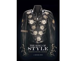 The King of Style - Dressing Michael Jackson - muziek en mode | bol