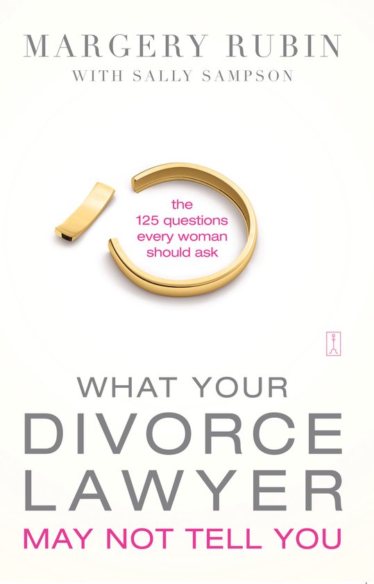 What Your Divorce Lawyer May Not Tell You - cover