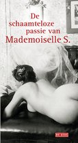 De schaamteloze passie van Mademoiselle S.