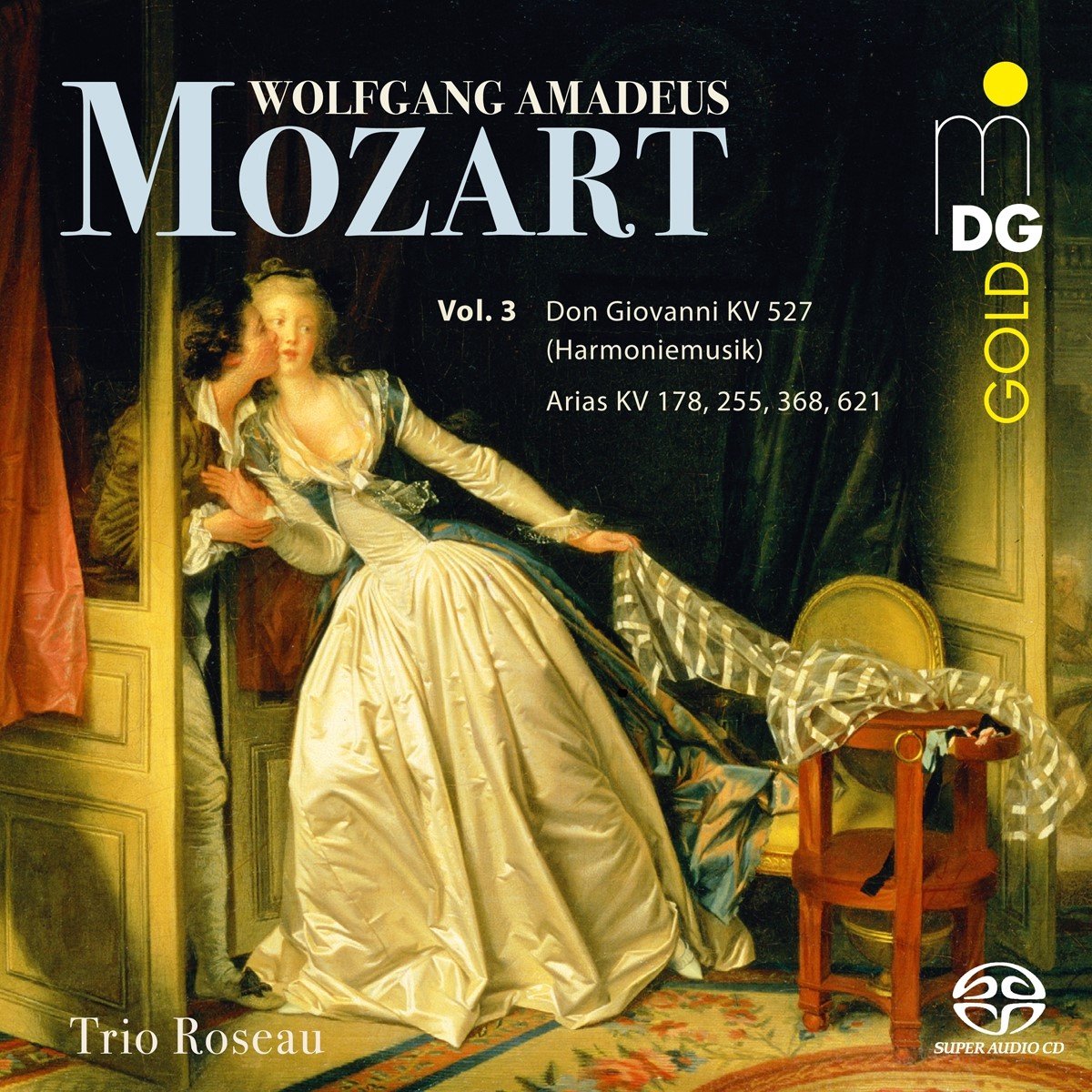 Trio Roseau - Don Giovanni Kv 527-Arias Kv 178, 255, 368, 621 (Vol.3) (SACD)