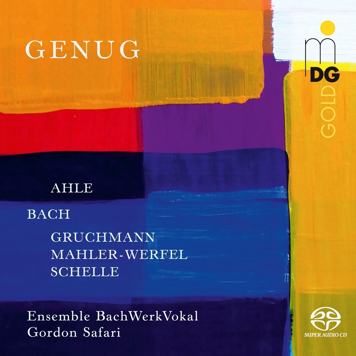 Ensemble BachWerkVokal, Gordon Safari - Genug (SACD)
