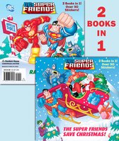 The Super Friends Save Christmas / Race to the North Pole!