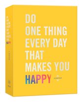 Faites une chose chaque jour qui vous rend Happy