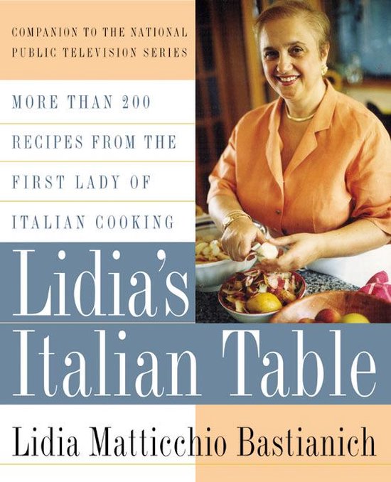 Lidia's Italian Table | 9780688154103 | Lidia Matticchio Bastianich ...