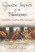 The Gnostic Secrets of the Naassenes