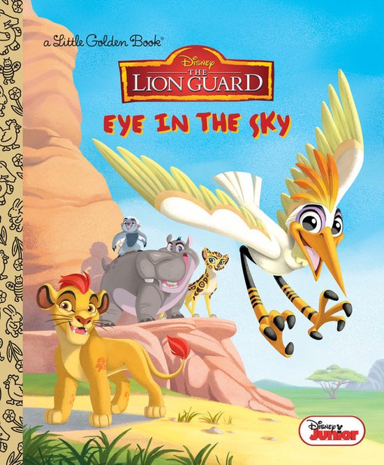 ISBN Eye in the Sky (Disney Junior: The Lion Guard), Anglais, Couverture rigide, 24 pages