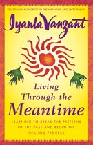 Living Through The Meantime