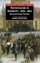 Europe in Transition: The NYU European Studies Series - Nationalism in Germany, 1848-1866