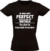Ik ben niet perfect maar ik ben een Rietveld en dat is eigenlijk hetzelfde Dames T-shirt | achternaam | jarig | verjaardag | naam | grappig | Zwart