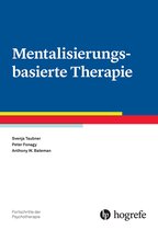 Fortschritte der Psychotherapie 75 - Mentalisierungsbasierte Therapie