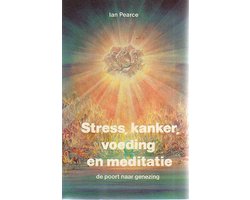 Stress, kanker, voeding en meditatie