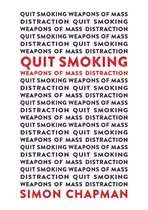 Public and Social Policy Series - Quit Smoking Weapons of Mass Distraction
