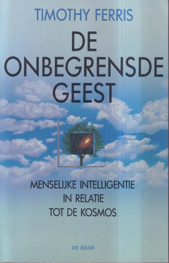 De onbegrensde geest, Timothy Ferris | 9789026965340 | Boeken | bol