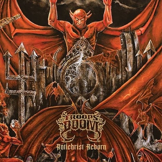 The Troops Of Doom - Antichrist Reborn (CD)