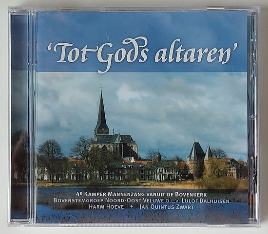 Tot Gods altaren - Bovenstemgroep Noord-Oost Veluwe o.l.v. Lulof Dalhuizen
