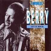 The world of Chuck Berry Let it Rock