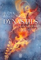 Dynasties 4 - Dynasties (Tome 4) - Une douce brûlure