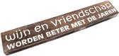 Wijn en vriendschap-houten tekstbord-spreuk-cadeau-wijn-vriendschap