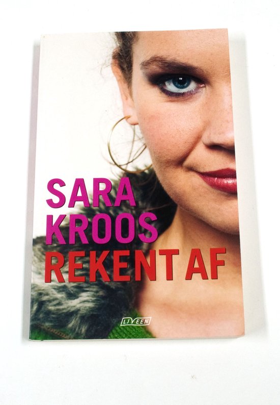 Cover van het boek 'Sara Kroos rekent af' van S. Kroos