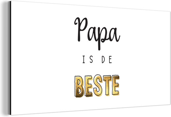 Kado man - Papa - Vaderdag - Papa is de beste - Quote - Spreuken | bol.com