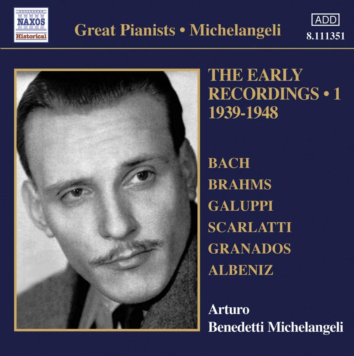 Arturo Benedetti Michelangeli - Early Recordings Volume 1 (CD)